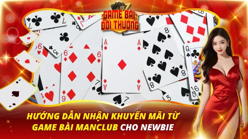 Hướng Dẫn Nhận Khuyến Mãi Từ Game Bài Manclub