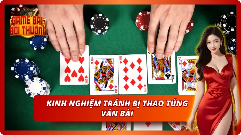 Cách phòng ngừa rơi vào bẫy ván cược dàn dựng